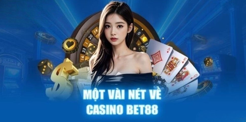 Tham gia Casino Online bet88 nhận về những ưu điểm gì?