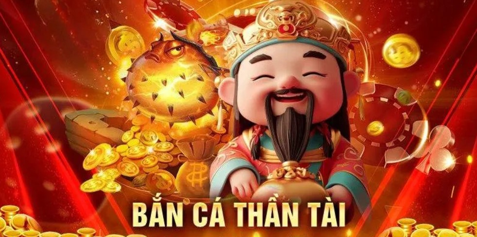 Bắn Cá Thần Tài